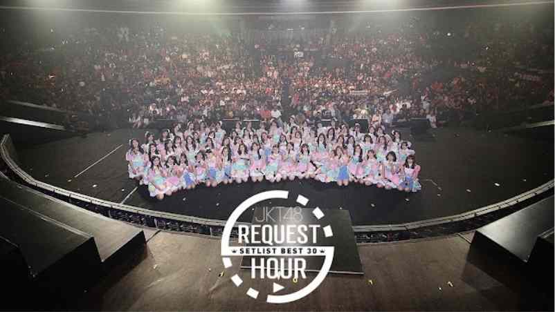 JKT48 Request Hour 2017 - Ini Dia Lagu-Lagu Terbaik JKT48 dalam Request Hour Setlist Best 30 2017 Ini Dia Lagu-Lagu Terbaik JKT48 dalam Request Hour Setlist Best 30 2017