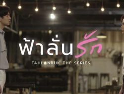 ‘Fahlanruk The Series’ Serial BL Baru Thailand Tentang FWB Tapi Berkahir Baper