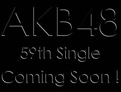 AKB48 akan Segera Merilis Single ke-59