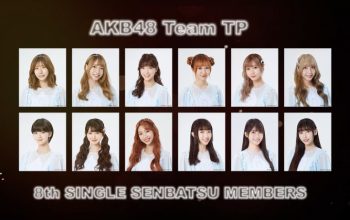 AKB48 Team TP Umumkan Single Original Baru '247 Shining', Berikut Senbatsunya!