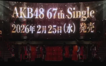 AKB48 Umumkan Senbatsu Single ke 67 Bakal Rilis Februari 2026 - AKB48 Announces Member Lineup and Release Date for 67th Single AKB48 Umumkan Senbatsu Single ke-67, Bakal Rilis Februari 2026