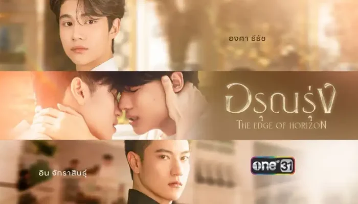 ONE31 Announces Historical Drama The Edge of Horizon Starring Ongsa Tthuchh and Inn Jakkrasin
