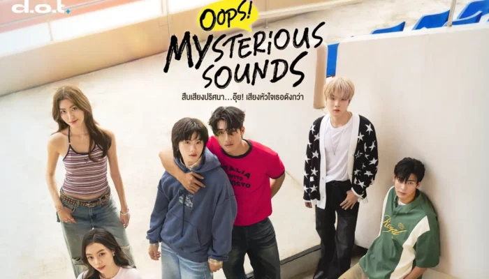 Drama Thailand ‘Oops! Mysterious Sounds’ Hadirkan Kisah Cinta dan Misteri