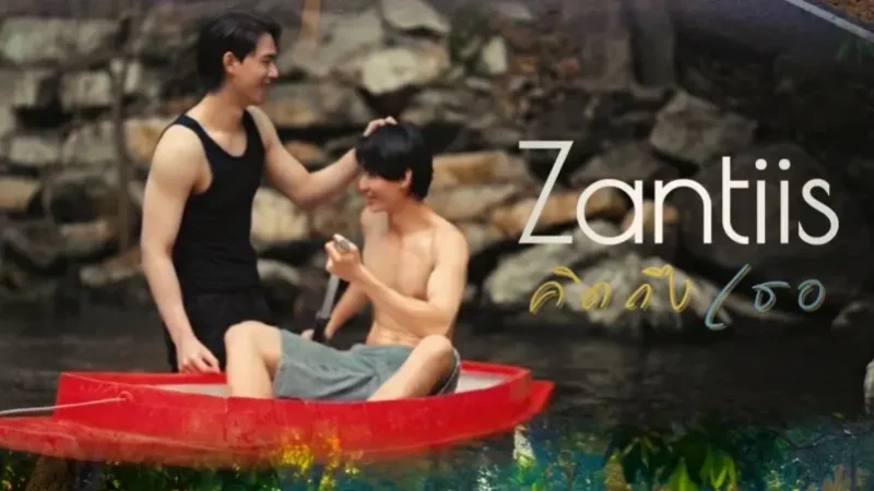 Sinopsis Serial Thailand Zantiis Miss You, Kisah CEO Muda yang Temukan Cinta di Vila